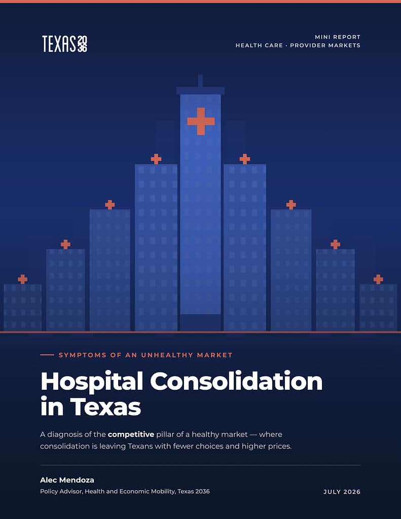 A pyramid of illustrated skyscraper hospitals in light blue on a dark blue background above the words, "Hospital Consolidation in Texas: A diagnosis of the competitive pillar of a healthy market - where consolidation is leaving Texans with fewer choices and higher prices."